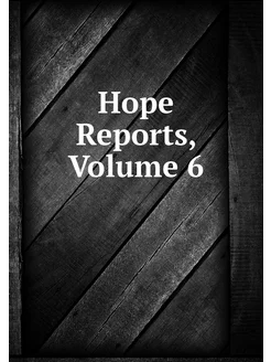 Hope Reports, Volume 6