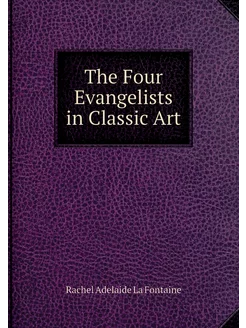 The Four Evangelists in Classic Art