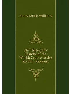 The Historians' History of the World