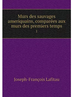 Murs des sauvages ameriquains, compar