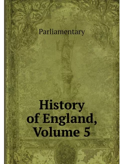 History of England, Volume 5