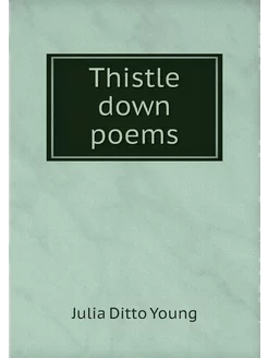 Thistle down poems