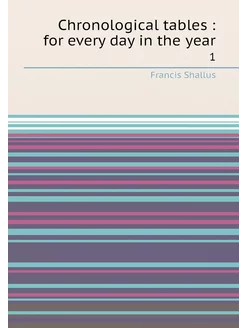 Chronological tables for every day in the year. 1