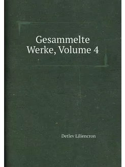 Gesammelte Werke, Volume 4