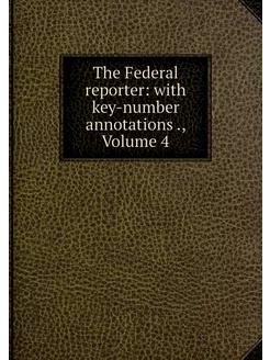 The Federal reporter with key-number