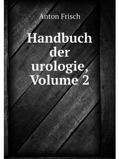 Handbuch der urologie, Volume 2