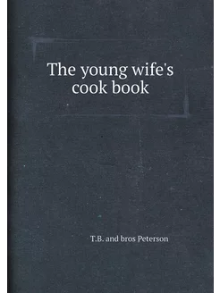 The young wife's cook book