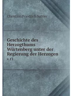 Geschichte des Herzogthums Würtenberg