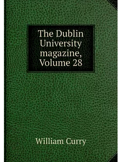 The Dublin University magazine, Volum