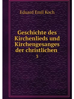 Geschichte des Kirchenlieds und Kirch