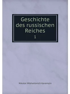 Geschichte des russischen Reiches. 1