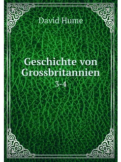 Geschichte von Grossbritannien. 3-4