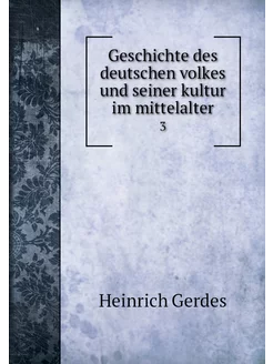 Geschichte des deutschen volkes und s