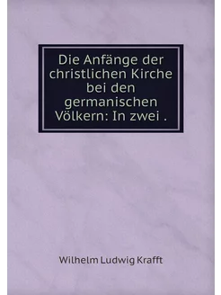 Die Anfänge der christlichen Kirche b