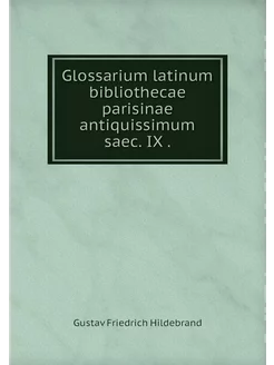 Glossarium latinum bibliothecae paris