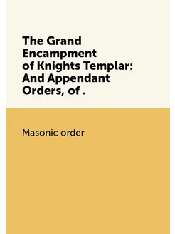 The Grand Encampment of Knights Templ