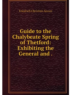 Guide to the Chalybeate Spring of The