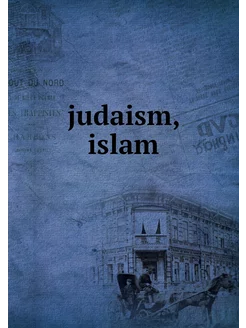 judaism, islam