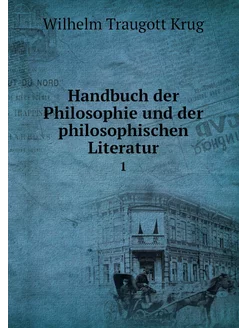 Handbuch der Philosophie und der phil