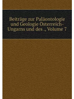 Beiträge zur Paläontologie und Geolog