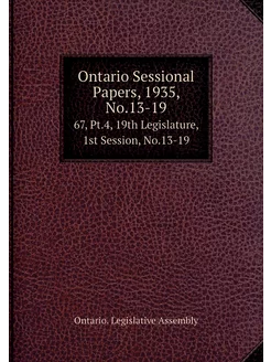 Ontario Sessional Papers, 1935, No.13