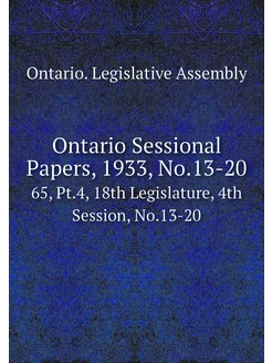 Ontario Sessional Papers, 1933, No.13