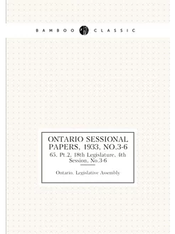 Ontario Sessional Papers, 1933, No.3-