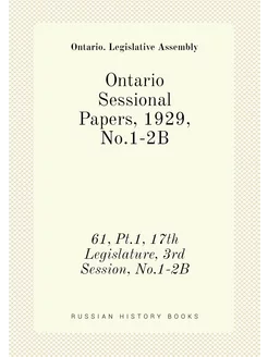 Ontario Sessional Papers, 1929, No.1-