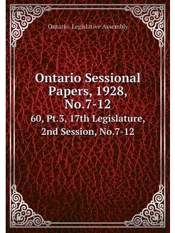 Ontario Sessional Papers, 1928, No.7-