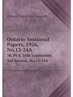 Ontario Sessional Papers, 1926, No.13