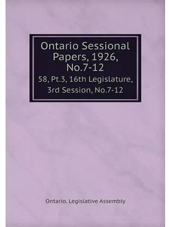 Ontario Sessional Papers, 1926, No.7-