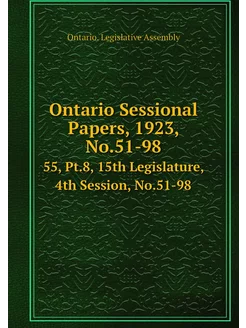 Ontario Sessional Papers, 1923, No.51