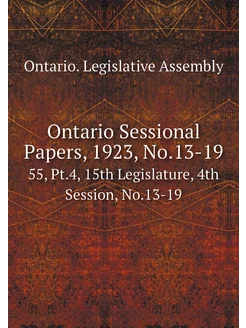 Ontario Sessional Papers, 1923, No.13