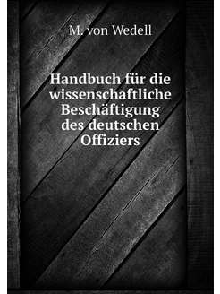 Handbuch für die wissenschaftliche Be