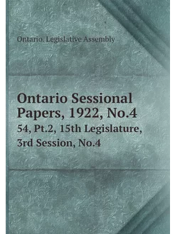 Ontario Sessional Papers, 1922, No.4