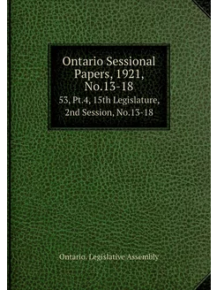 Ontario Sessional Papers, 1921, No.13