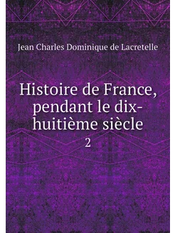 Histoire de France, pendant le dix-hu