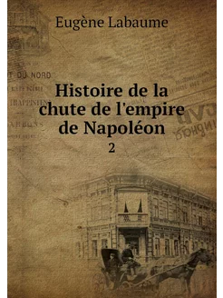 Histoire de la chute de l'empire de N