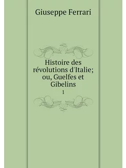 Histoire des révolutions d'Italie o