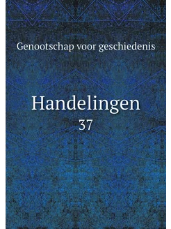 Handelingen. 37