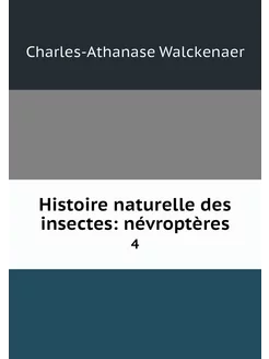 Histoire naturelle des insectes névr