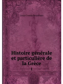 Histoire générale et particulière de