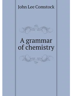 A grammar of chemistry