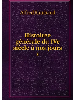 Histoiree générale du IVe siècle à no