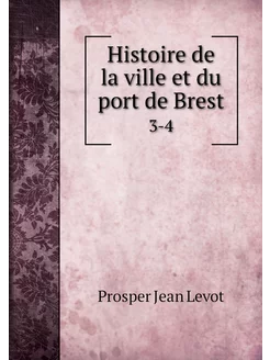 Histoire de la ville et du port de Br