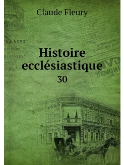 Histoire ecclésiastique. 30