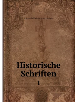 Historische Schriften. 1