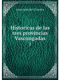 Historicas de las tres provincias Vas