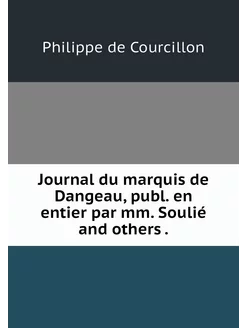 Journal du marquis de Dangeau, publ