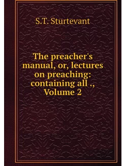 The preacher's manual, or, lectures o